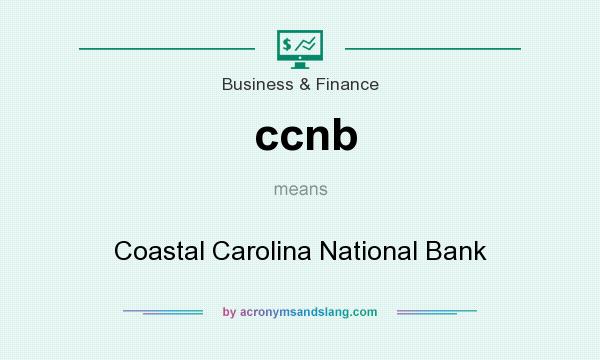 What does ccnb mean? It stands for Coastal Carolina National Bank