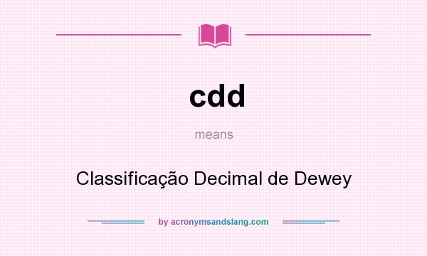 What does cdd mean? It stands for Classificação Decimal de Dewey