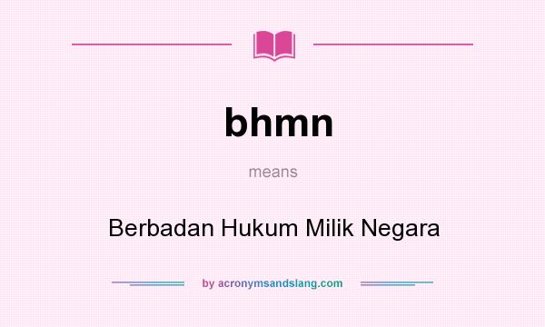 What does bhmn mean? It stands for Berbadan Hukum Milik Negara