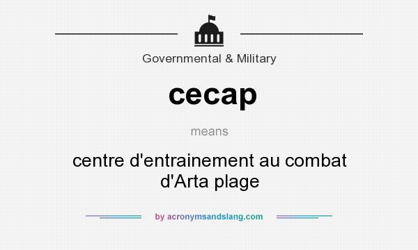 What does cecap mean? It stands for centre d`entrainement au combat d`Arta plage