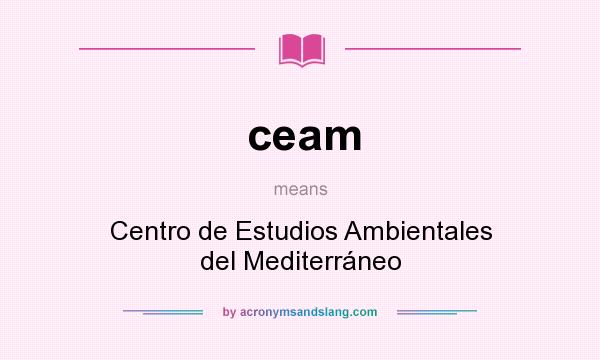 What does ceam mean? It stands for Centro de Estudios Ambientales del Mediterráneo