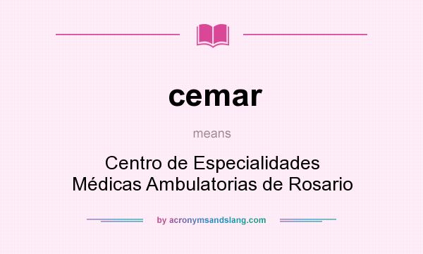 What does cemar mean? It stands for Centro de Especialidades Médicas Ambulatorias de Rosario