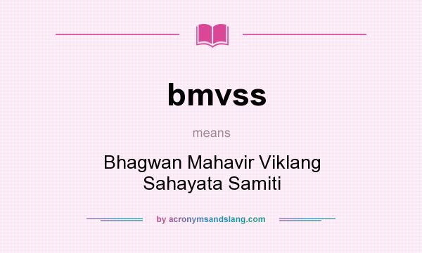 What does bmvss mean? It stands for Bhagwan Mahavir Viklang Sahayata Samiti