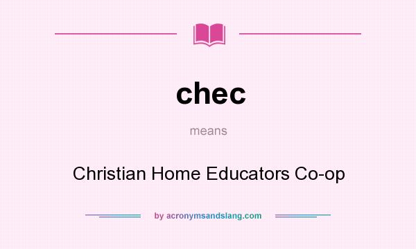 What does chec mean? It stands for Christian Home Educators Co-op