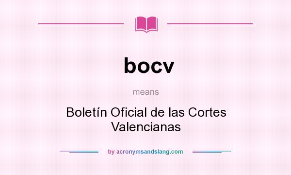 What does bocv mean? It stands for Boletín Oficial de las Cortes Valencianas