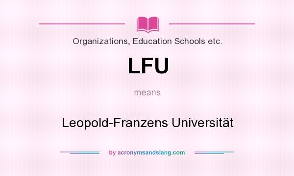 What does LFU mean? It stands for Leopold-Franzens Universität