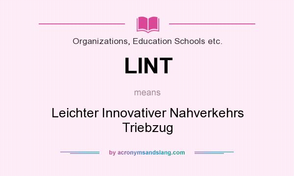 What does LINT mean? It stands for Leichter Innovativer Nahverkehrs Triebzug