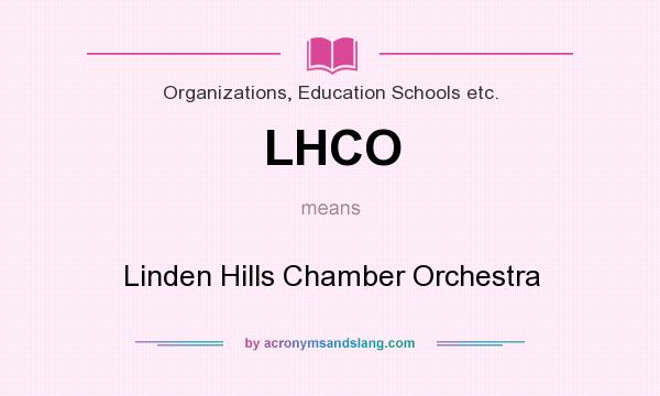 What does LHCO mean? It stands for Linden Hills Chamber Orchestra