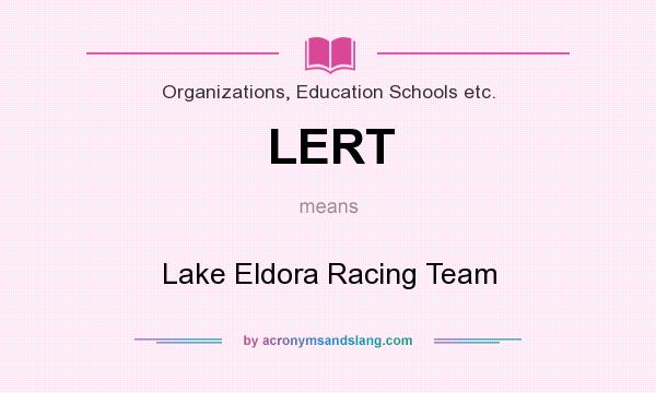 What does LERT mean? It stands for Lake Eldora Racing Team