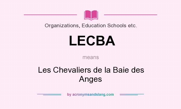 What does LECBA mean? It stands for Les Chevaliers de la Baie des Anges