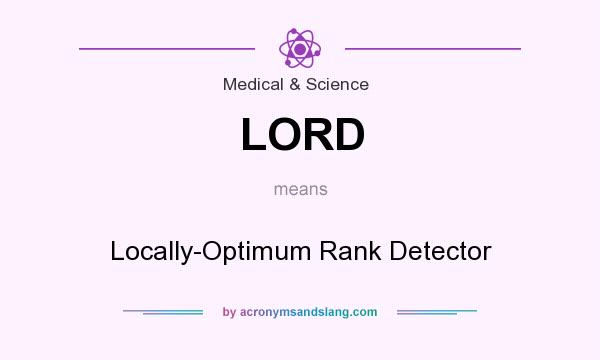 What does LORD mean? It stands for Locally-Optimum Rank Detector
