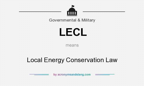 What does LECL mean? It stands for Local Energy Conservation Law