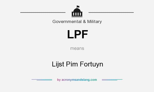 What does LPF mean? It stands for Lijst Pim Fortuyn
