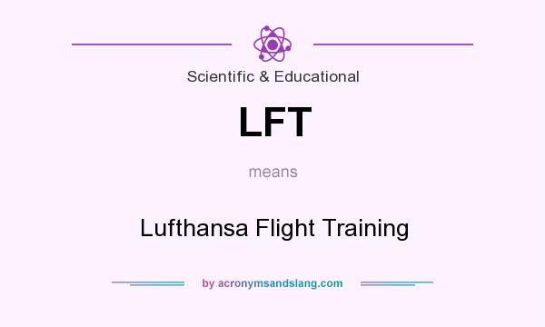 What does LFT mean? It stands for Lufthansa Flight Training