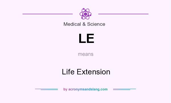 What does LE mean? It stands for Life Extension