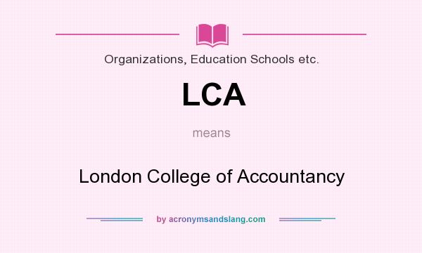 What does LCA mean? It stands for London College of Accountancy