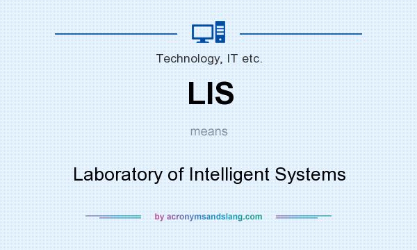 What does LIS mean? It stands for Laboratory of Intelligent Systems