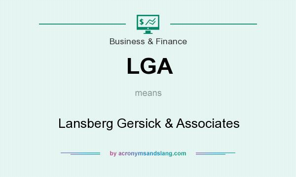 What does LGA mean? It stands for Lansberg Gersick & Associates