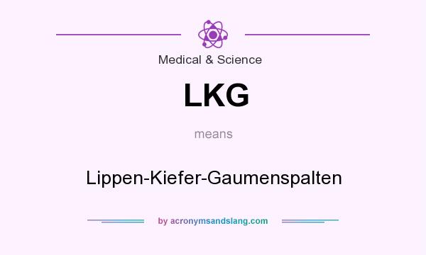 What does LKG mean? It stands for Lippen-Kiefer-Gaumenspalten