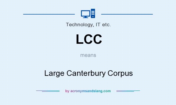 What does LCC mean? It stands for Large Canterbury Corpus
