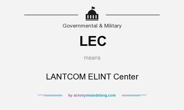 What does LEC mean? It stands for LANTCOM ELINT Center