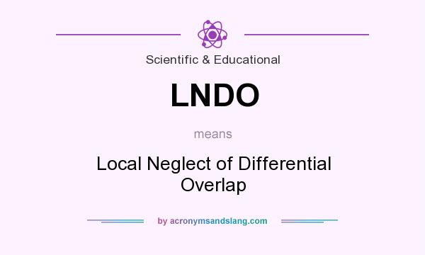 What does LNDO mean? It stands for Local Neglect of Differential Overlap