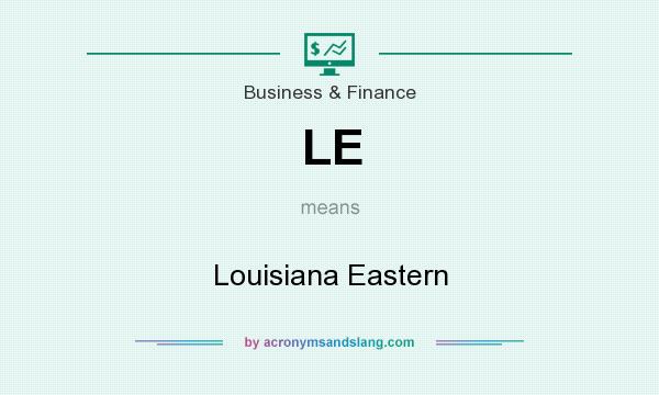 What does LE mean? It stands for Louisiana Eastern
