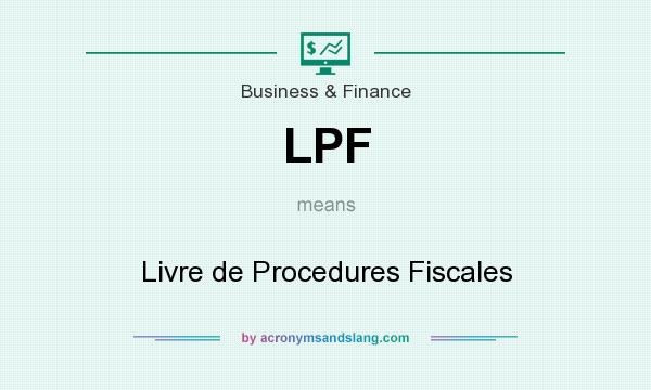 What does LPF mean? It stands for Livre de Procedures Fiscales