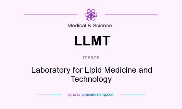 What does LLMT mean? It stands for Laboratory for Lipid Medicine and Technology