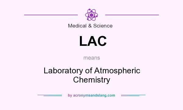 What does LAC mean? It stands for Laboratory of Atmospheric Chemistry