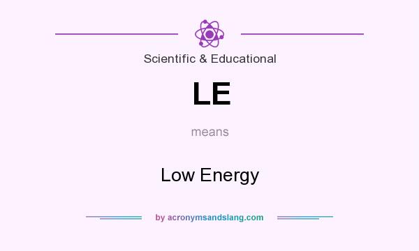 What does LE mean? It stands for Low Energy