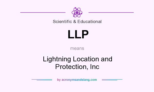 What does LLP mean? It stands for Lightning Location and Protection, Inc