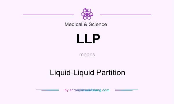 What does LLP mean? It stands for Liquid-Liquid Partition