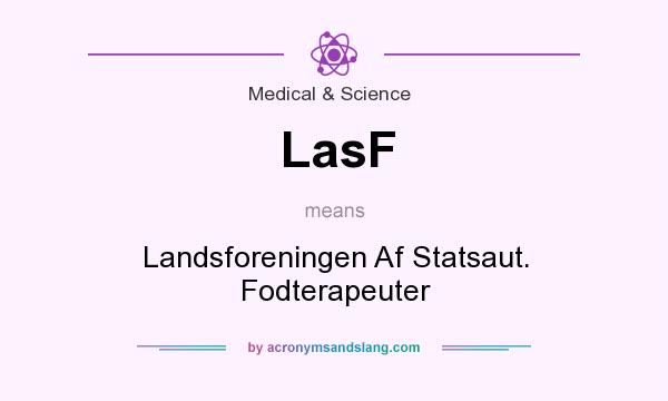 What does LasF mean? It stands for Landsforeningen Af Statsaut. Fodterapeuter
