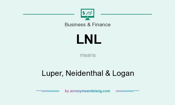 What does LNL mean? It stands for Luper, Neidenthal & Logan