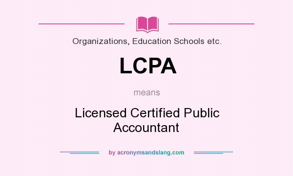 What does LCPA mean? It stands for Licensed Certified Public Accountant
