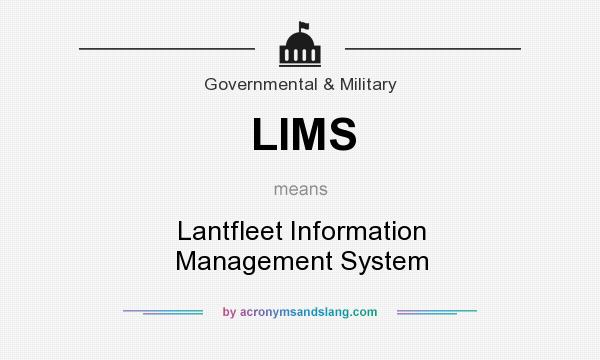 What does LIMS mean? It stands for Lantfleet Information Management System