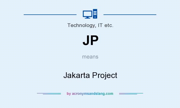 What does JP mean? It stands for Jakarta Project