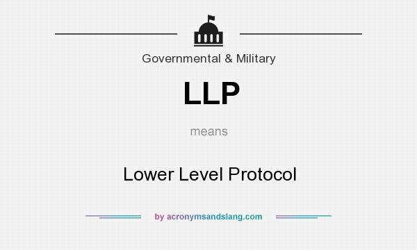 What does LLP mean? It stands for Lower Level Protocol