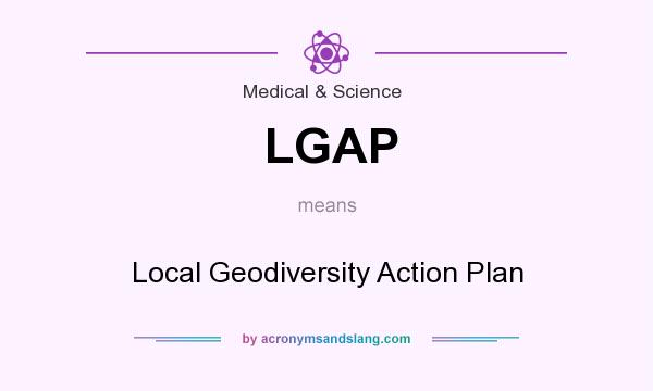 What does LGAP mean? It stands for Local Geodiversity Action Plan