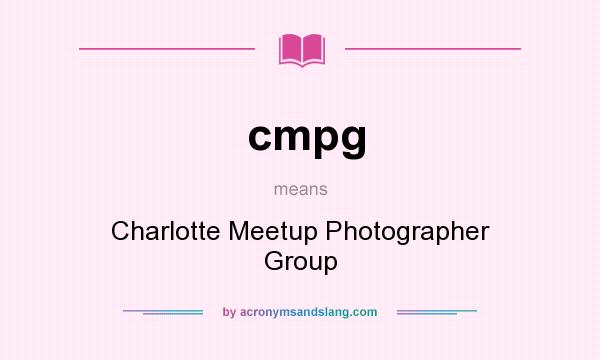 What does cmpg mean? It stands for Charlotte Meetup Photographer Group