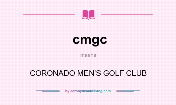 What does cmgc mean? It stands for CORONADO MEN`S GOLF CLUB