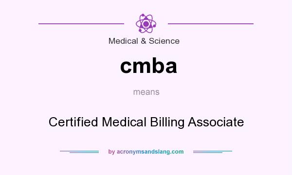 What does cmba mean? It stands for Certified Medical Billing Associate
