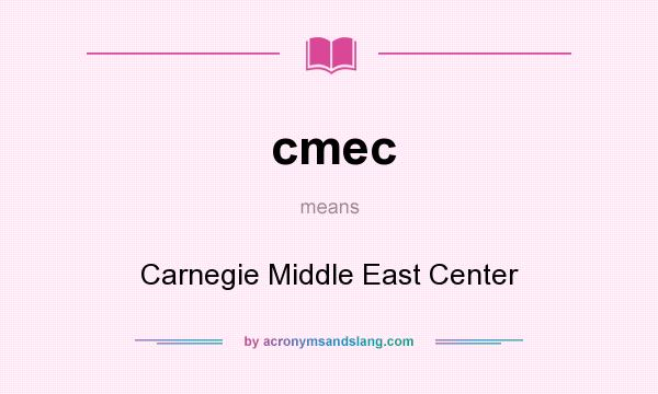 What does cmec mean? It stands for Carnegie Middle East Center