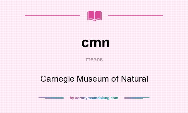 What does cmn mean? It stands for Carnegie Museum of Natural