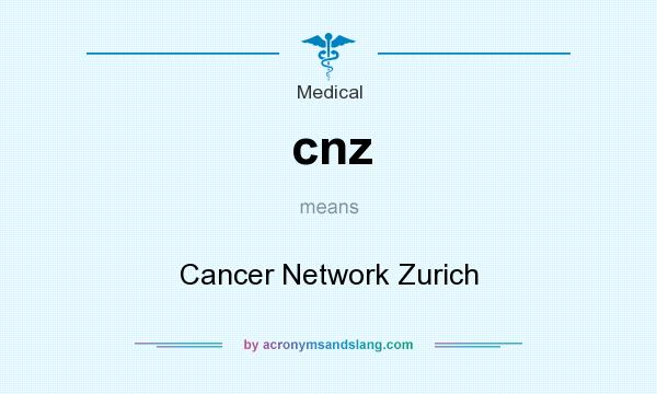 What does cnz mean? It stands for Cancer Network Zurich