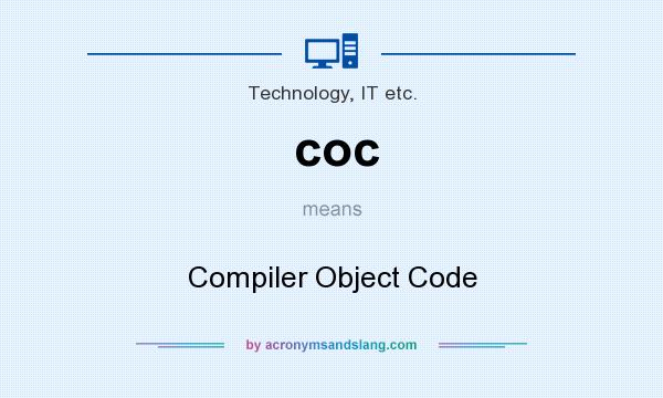 What does coc mean? It stands for Compiler Object Code
