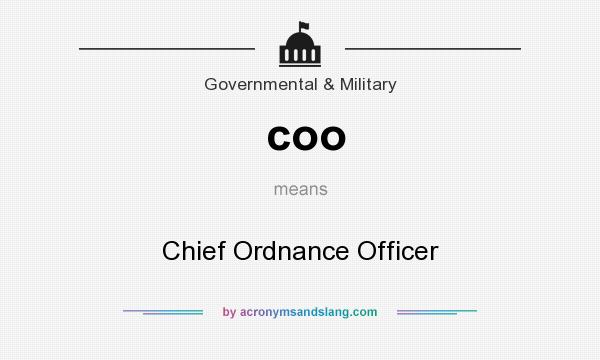 What does coo mean? It stands for Chief Ordnance Officer