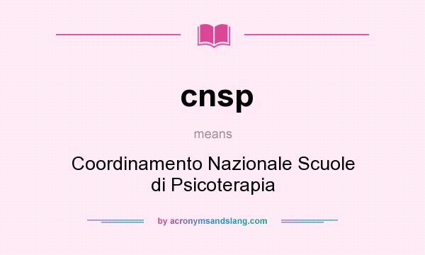 What does cnsp mean? It stands for Coordinamento Nazionale Scuole di Psicoterapia