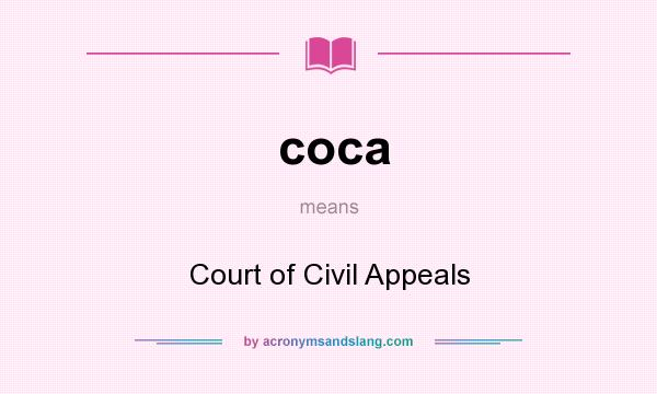 What does coca mean? It stands for Court of Civil Appeals